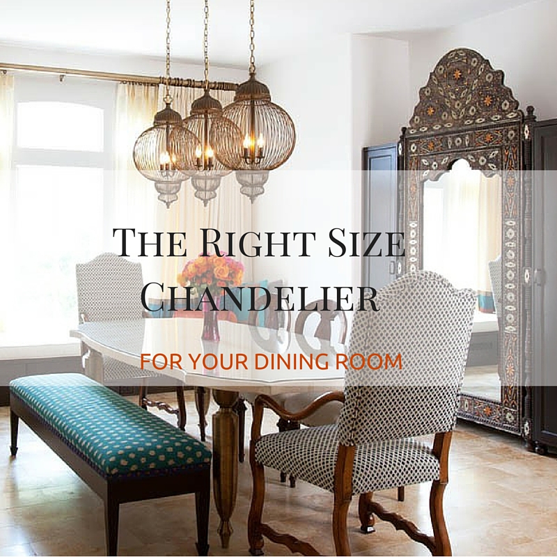 Finding The Right Size Chandelier To Compliment Your Dining Table