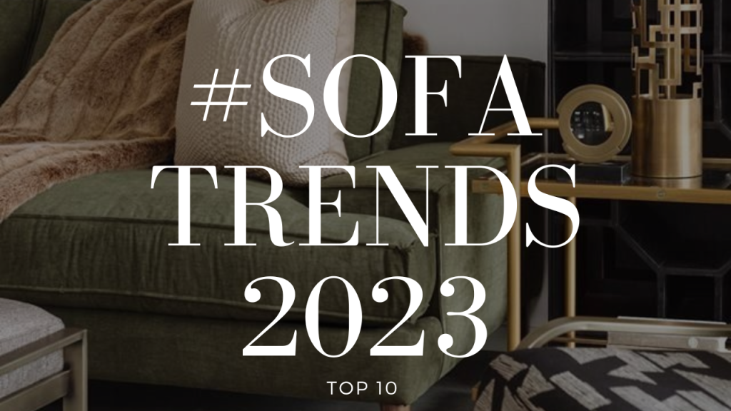 10 Sofa Trends To Follow In 2023 - FIF Blog